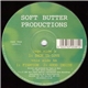 Soft Butter Productions - Show Ya Love